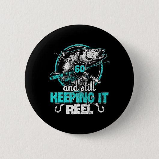 60. Fishing Funny Birthday Shirt Fisherman Keepin Button (Vorderseite)