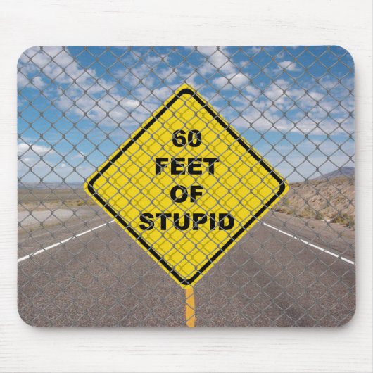 60 Fuß Dummheit-Mauspad Mousepad (Vorne)