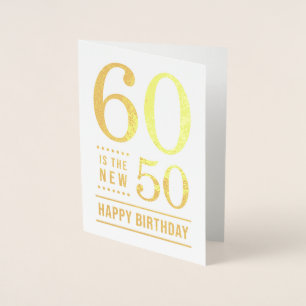 60. Geburtstag 60 ist der neue 50 Folienkarte