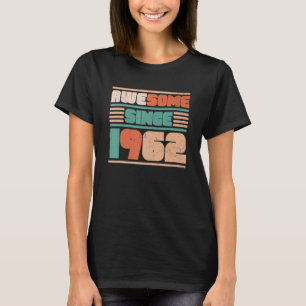 60. Geburtstag 60 Jahre alt Phantastisch seit 1962 T-Shirt