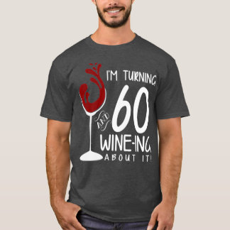 60. Geburtstag 60 und Wein Ing. T-Shirt
