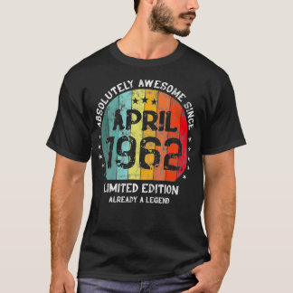 60. Geburtstag Absolut Großartig Seit April 1962 T-Shirt