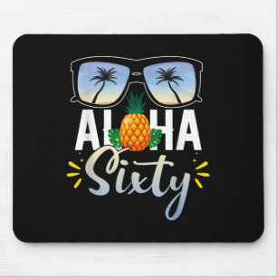 60. Geburtstag Aloha Sixty Beach Tropischer Urlaub Mousepad