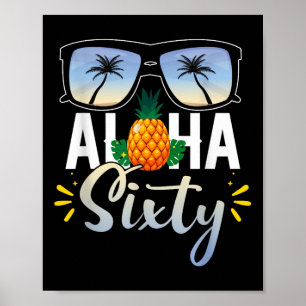 60. Geburtstag Aloha Sixty Beach Tropischer Urlaub Poster