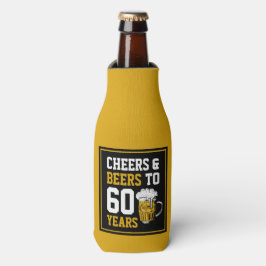 60. Geburtstag Cheers & Biere bis 60 Jahre Flaschenkühler