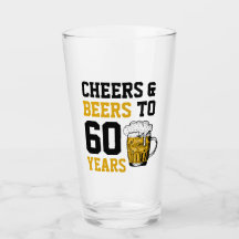 60. Geburtstag Cheers & Biere bis 60 Jahre