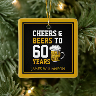 60. Geburtstag Cheers & Biere bis 60 Jahre Keramikornament