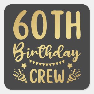 60. Geburtstag Crew 60 Party Crew Quadratischer Aufkleber