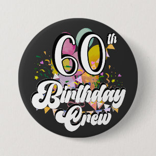 60. Geburtstag Crew 60 Party Crew Runde Button