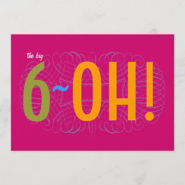 60. Geburtstag - das große 6-OH! Einladung