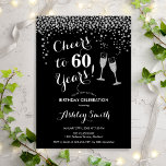 60. Geburtstag - Feiern bis 60 Jahre Silberschwarz Einladung<br><div class="desc">Einladung zum 60. Geburtstag. Bis 60 Jahre! Elegantes Design in Schwarz,  Weiß und Silber. Mit Champagnergläsern,  Script-Schriftart und Konfetti. Ideal für eine stilvolle sechzigste Geburtstagsfeier. Personalisieren Sie Ihre persönlichen Daten. Kann für jedes Alter angepasst werden.</div>