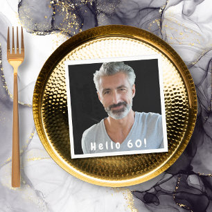 60. Geburtstag Foto hallo 60 Typ Männer Serviette