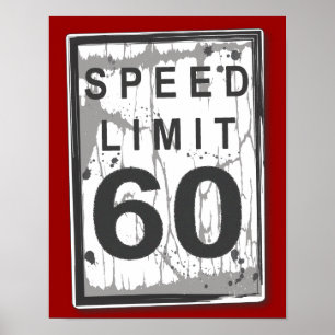 60. Geburtstag Funny Grungy Speed Limit Sign Poste Poster