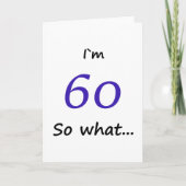 60. Geburtstag Funny ich bin 60 so was Motivierend Karte (Vorderseite)