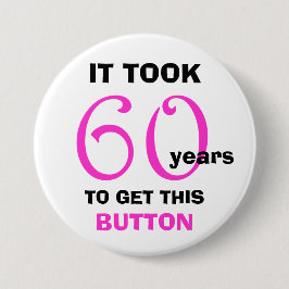 60. Geburtstag Gag Geschenkknopf - Funny Button