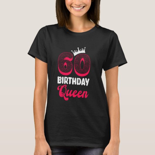60. Geburtstag GEBURTSTAG QUEEN Frauen Geburtstag T-Shirt (Vorderseite)