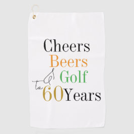 60. Geburtstag Golf Cheers and Biere Golfhandtuch