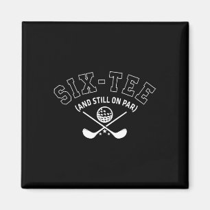 60. Geburtstag Golf Vater Opa Sechs-Tee und immer  Magnet