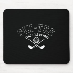 60. Geburtstag Golf Vater Opa Sechs-Tee und immer Mousepad