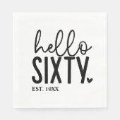 60. Geburtstag Hallo Sechzig Serviette (Vorderseite)