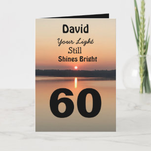 60. Geburtstag Ihr Licht strahlt noch immer hell Karte
