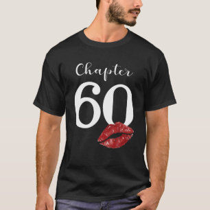 60. Geburtstag Kapitel Rote Lippen Kiss 60 Jahre a T-Shirt