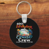 60. Geburtstag Kreuzfahrt Crew Freunde Familienurl Schlüsselanhänger (Vorderseite)
