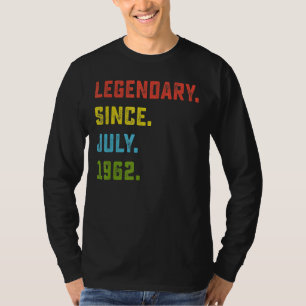 60. Geburtstag Legendary Seit Juli 1962 60 Jahre T-Shirt