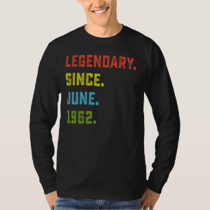 60. Geburtstag Legendary Seit Juni 1962 60 Jahre T-Shirt