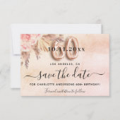 60. Geburtstag Pampas Rose Goldfloralen Save The Date (Vorderseite)