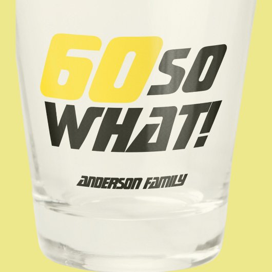 60. Geburtstag Personalizable Motivierend Funny Schnapsglas