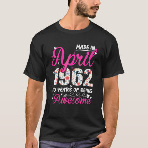 60. Geburtstag Phantastisch seit April 1962 T-Shirt