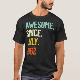 60. Geburtstag Phantastisch seit Juli 1962 60 Jahr T-Shirt