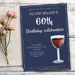 60. Geburtstag Roter Wein Marine Blue Party Einladung<br><div class="desc">60. Geburtstag Red Wine Navy Blue Party Einladung. Einfache und moderne 60. Geburtstagsfeier für sie oder ihn. Einladung mit einem roten Weinglas auf marineblau Hintergrund. Der Text ist in Weiß gehalten und ist vollständig anpassbar - personalisieren Sie ihn mit Ihrem Namen, jedem Alter - 30. 40. 50. 60. 70. 80....</div>