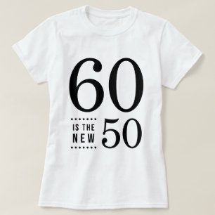 60. Geburtstag Schwarz 60 ist die neuen 50 T-Shirt