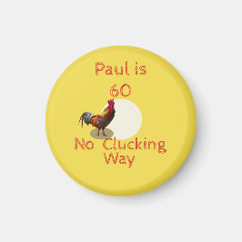 60. Geburtstag Spaß Huhn oder Rooster Magnet