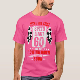60. Geburtstag Speed Limit Zeichen 60 Jahre alt Wi T-Shirt