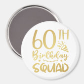 60. Geburtstag Squad 60 Party Crew Circle Magnet (Vorderseite/Rückseite)