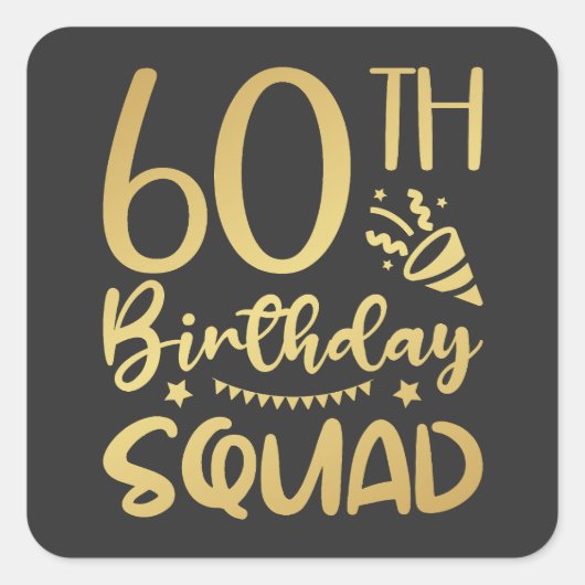 60. Geburtstag Squad 60 Party Crew Quadratischer Aufkleber (Vorderseite)