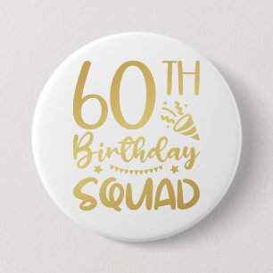 60. Geburtstag Squad 60 Party Crew Round Button