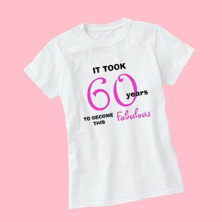 60. Geburtstag TSjirts - 60 und fabulous T-Shirt