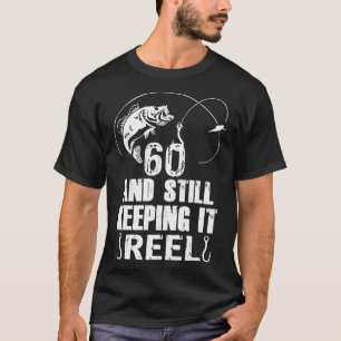 60. Geburtstag und immer noch Behaltend es reel Fi T-Shirt
