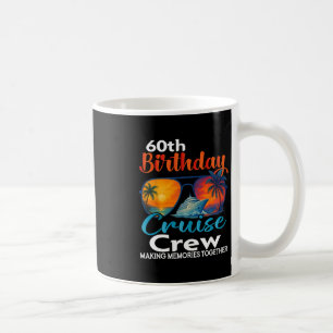 60. Geburtstags-Kreuzfahrt-Crew-Freunde-Familienur Kaffeetasse