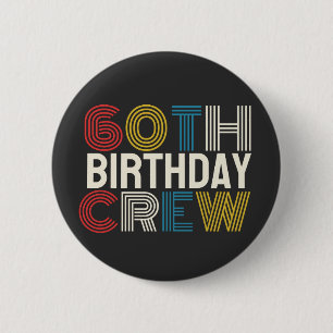 60. Geburtstagsfeier Crew Button