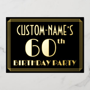 60. Geburtstagsparty: Art Deco Look "60", w/ Name Folieneinladung