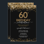60. Geburtstagsparty Black and Gold Einladung<br><div class="desc">Eleganter Imitat Gold Glitzer mit schimmernden Konfetti Highlights auf der Ober- und Untergrenze. Alle Texte sind individuell einstellbar und lassen sich für Ihr eigenes Party leicht ändern. Sehr elegantes Design aus dem 60. Jahrhundert.</div>