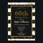 60. Geburtstagsparty Black and White | Gold-Glitze Einladung<br><div class="desc">60. Geburtstagsparty| Schwarz und Weiß mit Gold Glitzer Design. Dies ist eine Vorlage,  auf der Sie Ihre Party-Daten hinzufügen können.</div>