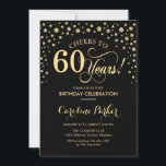 60. Geburtstagsparty Einladung - Gold Black<br><div class="desc">60. Geburtstagsfeier Einladung. Elegantes Design mit Imitaten Glitzer Gold und Schwarz. Feiert bis 60 Jahre! Nachricht,  wenn Sie weitere Anpassungen benötigen.</div>