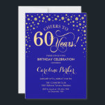 60. Geburtstagsparty Einladung - Gold Royal Blue<br><div class="desc">60. Geburtstagsfeier Einladung. Elegantes Design mit Imitaten Glitzer Gold und königsblau. Feiert bis 60 Jahre! Nachricht,  wenn Sie weitere Anpassungen benötigen.</div>