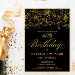 60. Geburtstagsparty Gold Rose Floral Black Einladung<br><div class="desc">Elegante Rose aus Gold der offenen Linie schaffen den perfekten Rahmen. Der schwarze Hintergrund strahlt eine dramatische Atmosphäre aus,  und die Kalligraphie verleiht eine luxuriöse Touch. Diese Einladung ist Teil der Luxe Gold Rose Collection. Hier finden Sie Vorlagen für die Geburtstagssuite,  Begrüßungsschilder und Party-Dekorationen.</div>